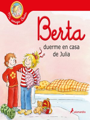 cover image of Berta duerme en casa de Julia (Mi amiga Berta)